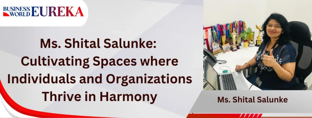 Shital Salunke in business world eureka magazine